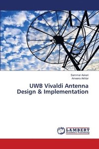 bokomslag UWB Vivaldi Antenna Design & Implementation