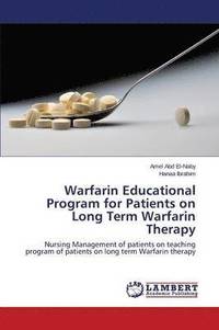 bokomslag Warfarin Educational Program for Patients on Long Term Warfarin Therapy