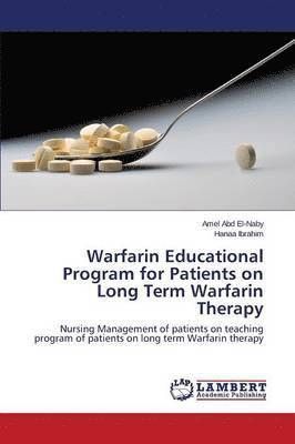 Warfarin Educational Program for Patients on Long Term Warfarin Therapy 1