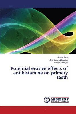 Potential erosive effects of antihistamine on primary teeth 1