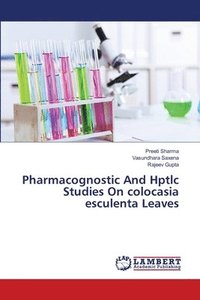 bokomslag Pharmacognostic And Hptlc Studies On colocasia esculenta Leaves