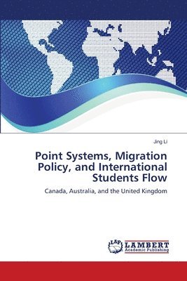 Point Systems, Migration Policy, and International Students Flow 1