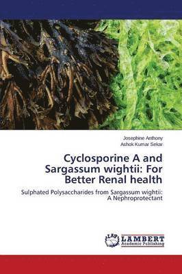 Cyclosporine A and Sargassum Wightii 1