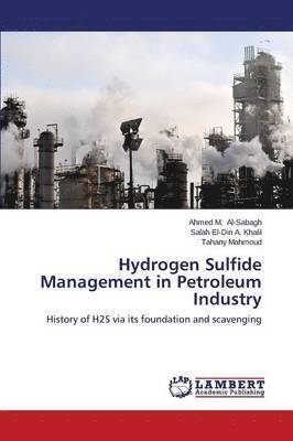 Hydrogen Sulfide Management in Petroleum Industry 1