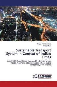 bokomslag Sustainable Transport System in Context of Indian Cities