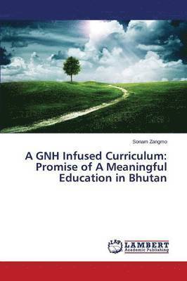bokomslag A GNH Infused Curriculum