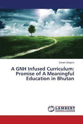 A GNH Infused Curriculum 1