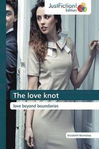 bokomslag The love knot