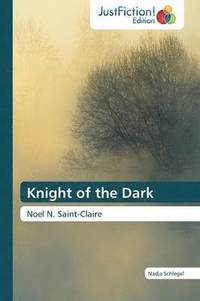 bokomslag Knight of the Dark