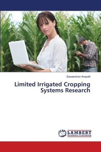 bokomslag Limited Irrigated Cropping Systems Research