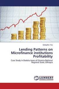 bokomslag Lending Patterns on Microfinance institutions Profitability