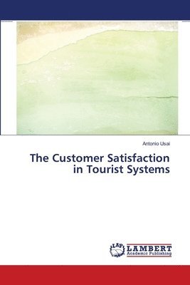 The Customer Satisfaction in Tourist Systems 1