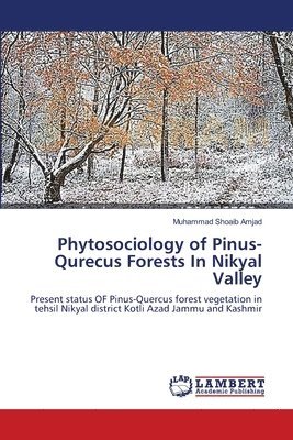 bokomslag Phytosociology of Pinus-Qurecus Forests In Nikyal Valley