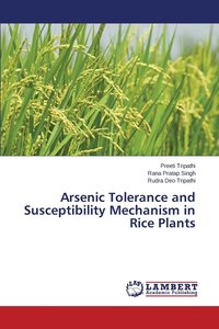 bokomslag Arsenic Tolerance and Susceptibility Mechanism in Rice Plants