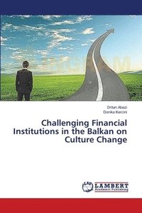 bokomslag Challenging Financial Institutions in the Balkan on Culture Change