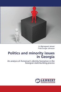bokomslag Politics and minority issues in Georgia
