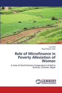 bokomslag Role of Microfinance in Poverty Alleviation of Women