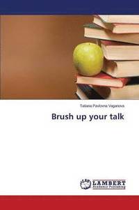 bokomslag Brush Up Your Talk