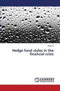bokomslag Hedge fund styles in the financial crisis