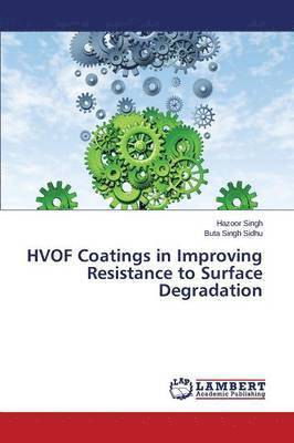 bokomslag Hvof Coatings in Improving Resistance to Surface Degradation