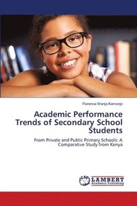 bokomslag Academic Performance Trends of Secondary School Students