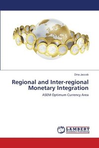 bokomslag Regional and Inter-regional Monetary Integration