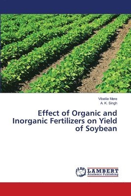 Effect of Organic and Inorganic Fertilizers on Yield of Soybean 1
