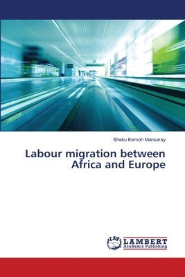 Labour migration between Africa and Europe 1