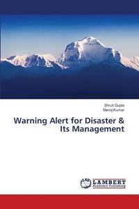 bokomslag Warning Alert for Disaster & Its Management