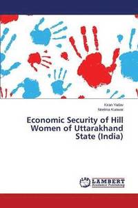 bokomslag Economic Security of Hill Women of Uttarakhand State (India)