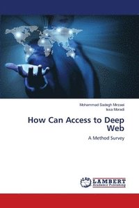 bokomslag How Can Access to Deep Web