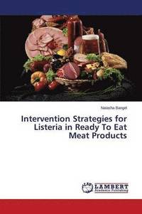 bokomslag Intervention Strategies for Listeria in Ready To Eat Meat Products