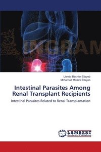 bokomslag Intestinal Parasites Among Renal Transplant Recipients