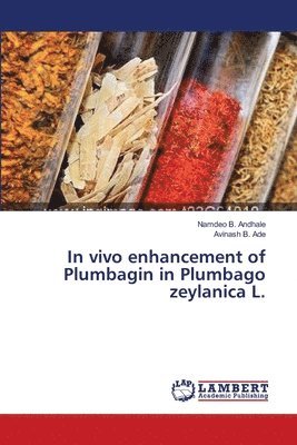 bokomslag In vivo enhancement of Plumbagin in Plumbago zeylanica L.