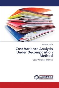 bokomslag Cost Variance Analysis Under Decomposition Method