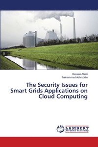 bokomslag The Security Issues for Smart Grids Applications on Cloud Computing