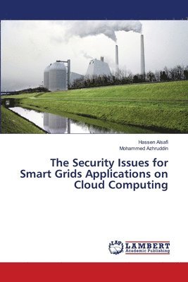 The Security Issues for Smart Grids Applications on Cloud Computing 1