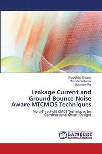 bokomslag Leakage Current and Ground Bounce Noise Aware MTCMOS Techniques