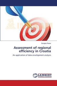 bokomslag Assessment of regional efficiency in Croatia