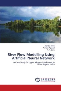 bokomslag River Flow Modelling Using Artificial Neural Network