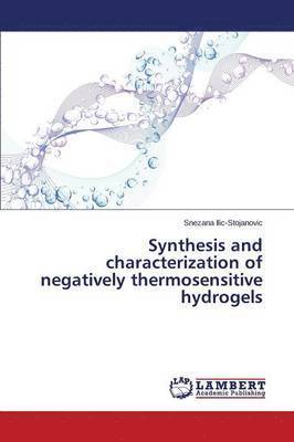 Synthesis and characterization of negatively thermosensitive hydrogels 1