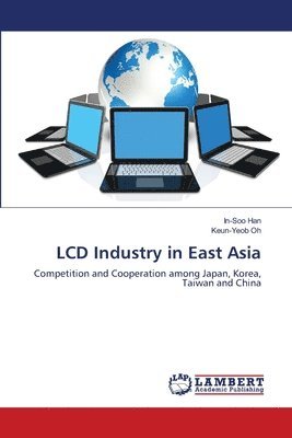 LCD Industry in East Asia 1