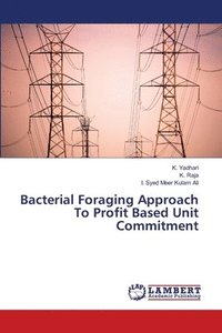 bokomslag Bacterial Foraging Approach To Profit Based Unit Commitment