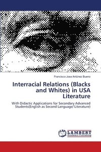 bokomslag Interracial Relations (Blacks and Whites) in USA Literature
