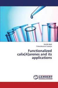 bokomslag Functionalized calix[4]arenes and its applications