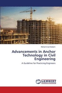 bokomslag Advancements in Anchor Technology in Civil Engineering