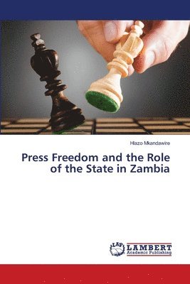 bokomslag Press Freedom and the Role of the State in Zambia