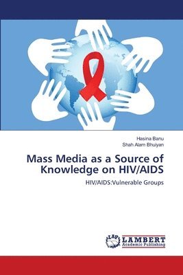 Mass Media as a Source of Knowledge on HIV/AIDS 1