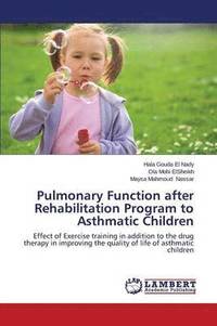 bokomslag Pulmonary Function after Rehabilitation Program to Asthmatic Children