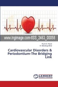 bokomslag Cardiovascular Disorders & Periodontium-The Bridging Link